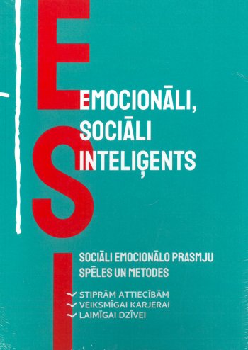 Esi. Emocionāli, sociāli, inteliģents