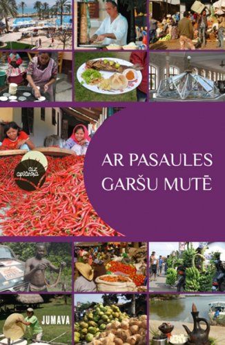 Ar pasaules garšu mutē