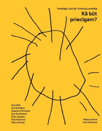 Kā būt priecīgam?