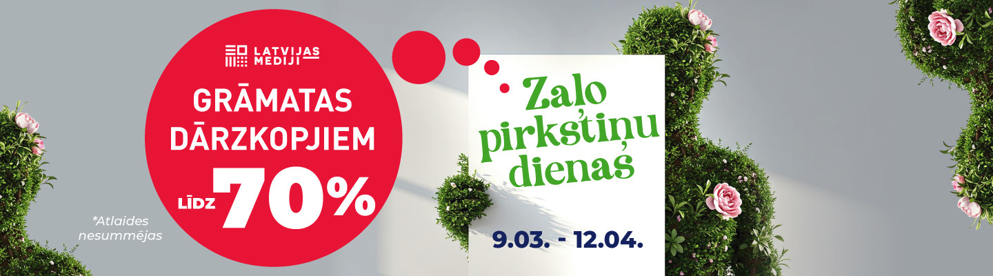 Dārza akcija - zaļo pirkstiņu dienas! ATlaides līdz 70%