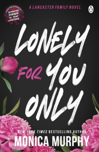 Lonely For You Only:Lancaster Prep#6