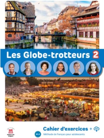 Les Globe-trotteurs 2 Cahier d’exercices