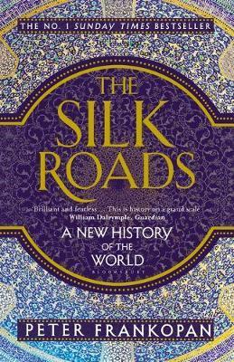 Silk Roads: A New History of the World, The