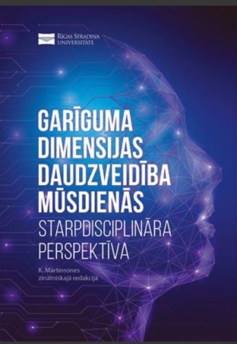 Garīguma dimensijas daudzveidība mūsdienās. Starpdisciplinārā perspektīva