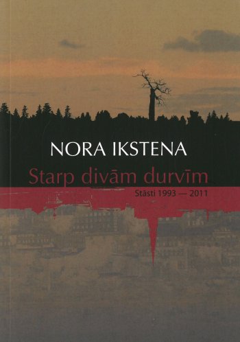 Starp divām durvīm. Stāsti 1993-2011