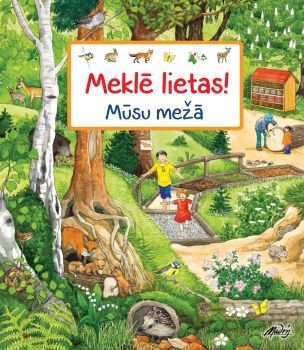 Meklē lietas! Mūsu mežā