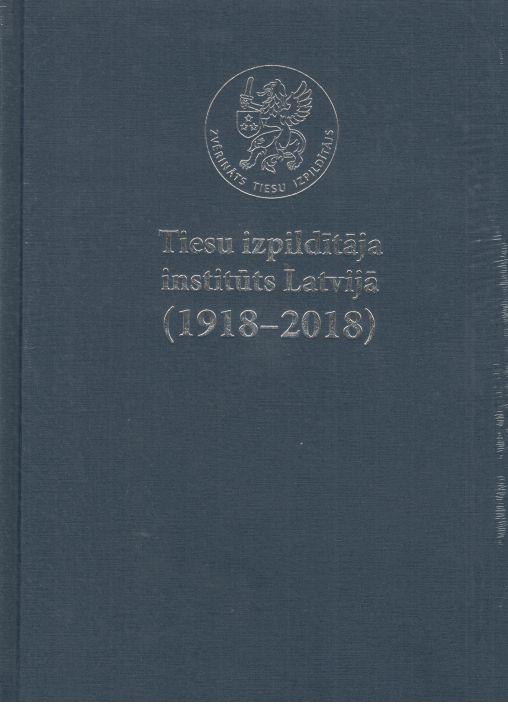 Tiesu izpildītāja institūta latvijā 1918-2018