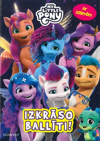 My Little Pony. Izkrāso ballīti! Ar uzlīmēm