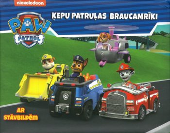 Paw patrol. Ķepu patruļas braucamrīki. Ar stāvbildēm