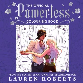 The Official Powerless Colouring Book : The stunning new companion to fantasy romance series