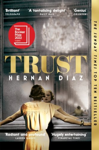 Trust : 2023 Pulitzer Prize for Fiction (s)
