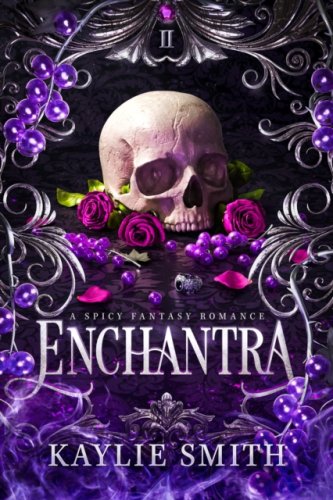 Enchantra : A spicy fantasy romance