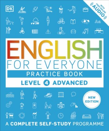 English for Everyone Practice Book Level 4 Advanced : A Complete Self-Study Programme