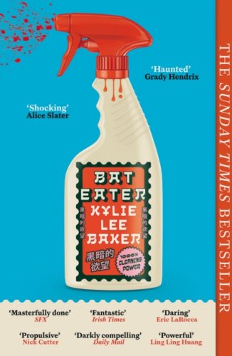 Bat Eater : Sharp, witty, GORY: The addictive bestselling social horror-thriller (s)