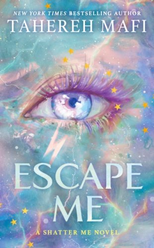 Escape Me : #3 Shatter Me: The New Republic series (paperback)