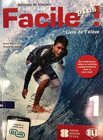 FACILE PLUS ! A1 LIVRE DE L’ELEVE