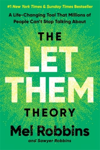 The Let Them Theory : A Life-Changing Tool That Millions of People Can’t Stop Talking About