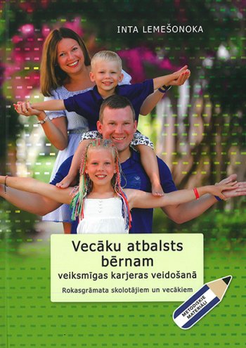 Vecāku atbalsts bērnam veiksmīgas karjeras veidošanā