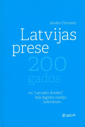 Latvijas prese 200 gados