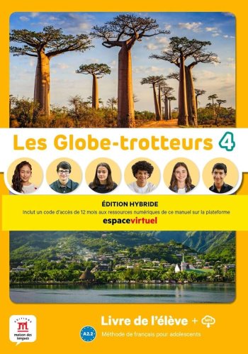 Les Globe-trotteurs 4  Livre de l’éleve Ed. Hybride