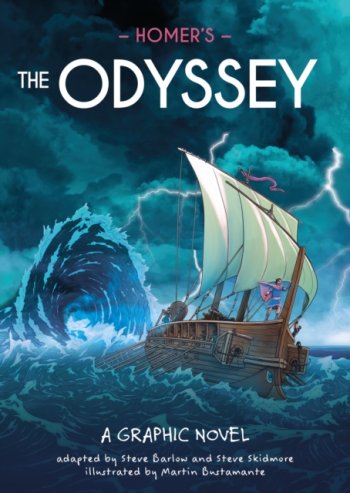 Classics in Graphics: Homer's The Odyssey : A Graphic Novel
