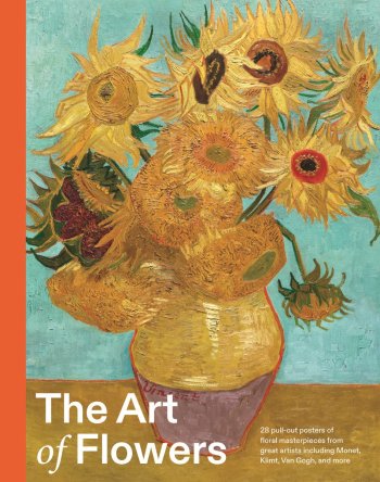 The Art of Flowers: 28 pull-out posters of floral masterpieces from great artists