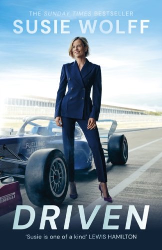 Driven : The inspirational Memoir from the F1 Trailblazer, as seen on Netflix’s Drive to Survive