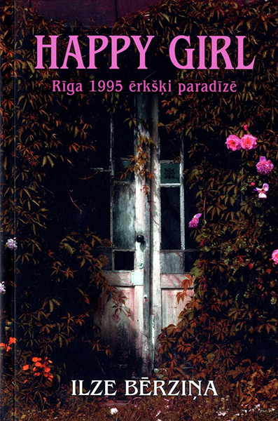 Happy girl Rīga 1995 ērkšķi paradīzē