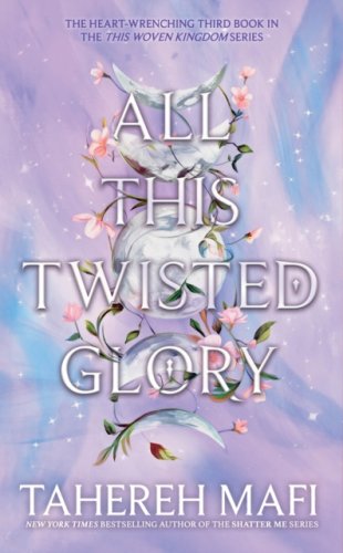 All This Twisted Glory #3 This Woven Kingdom
