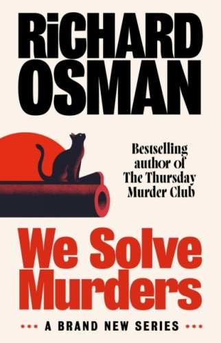 We Solve Murders : from the #1 bestselling author of the Thursday Murder Club