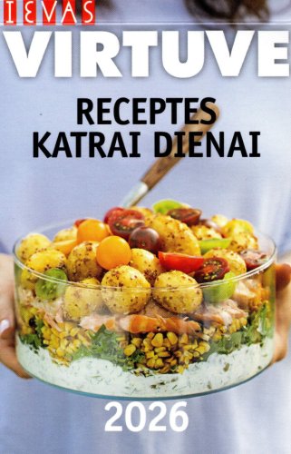 Noplēšamais kalendārs 2026. Ievas virtuve. Receptes katrai dienai