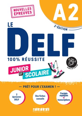 Le DELF A2 Junior et Scolaire 100% Réussite - Livre + didierfle.app