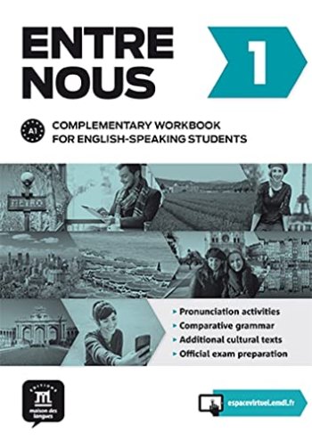 Entre Nous: Complementary workbook for English-speaking students 1 (A1)