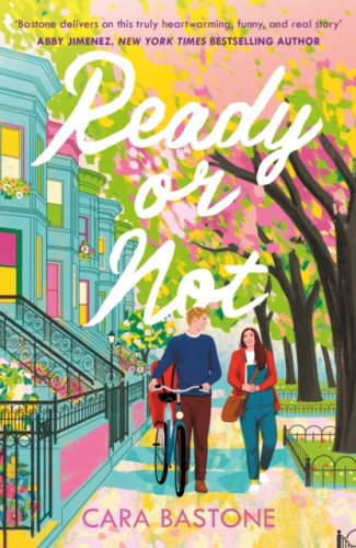 Ready or Not : A heartfelt, friends-to-lovers romance from the audio-bestselling author