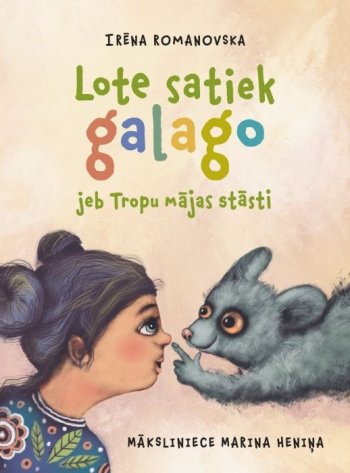 Lote satiek Galago jeb Tropu mājas stāsti