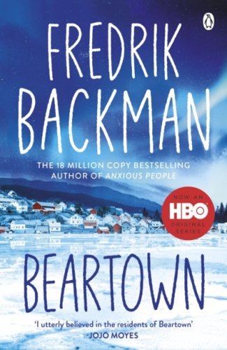 Beartown : From The New York Times Bestselling Author of A Man Called Ove