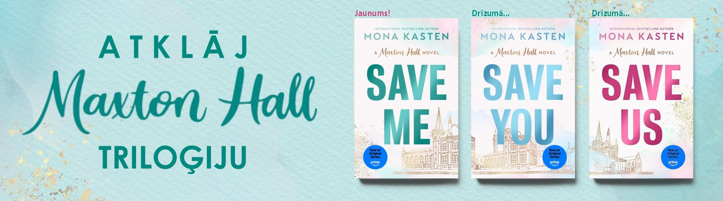 Atklāj Monas Kastenas ''Maxton Hall'' triloģijas 1.grāmatu ''Save me''