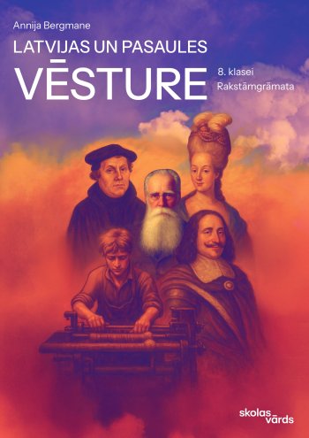 Latvijas un pasaules vēsture 8. klasei Rakstāmgrāmata