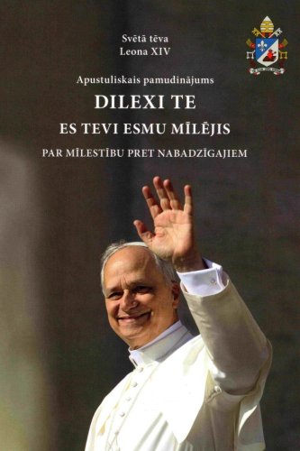 Dilexit Te . Es tevi esmu mīlējis