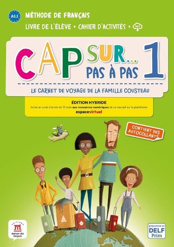 Cap sur… pas a pas 1 – Edition hybride – Livre de l’eleve + Cahier d’activites