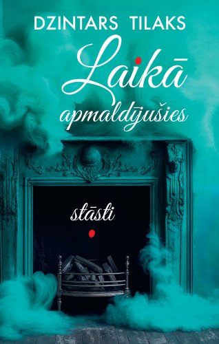 Laikā apmaldījušies. Stāsti