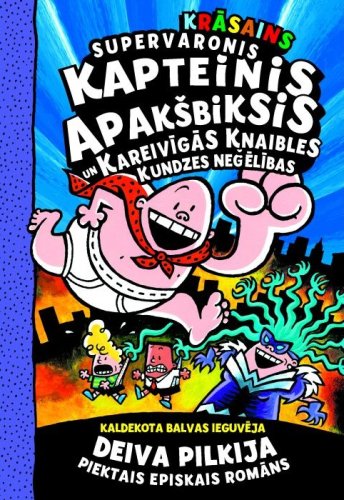 Supervaronis Kapteinis Apakšbiksis un kareivīgās knaobles kundzes. Krāsains