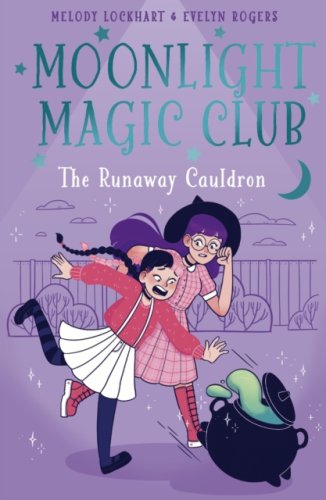 Moonlight Magic Club: The Runaway Cauldron