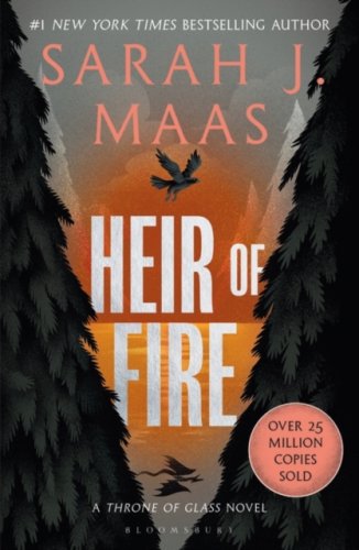 ToG3: Heir of Fire: From the #1 Sunday Times best-selling author of A Court of Thorns and Roses