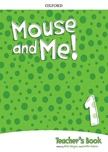 Mouse and me 1 Teachers Book +CDs