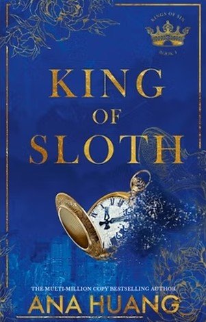 King of Sloth #4 Kings of Sin: addictive billionaire romance from the author of the Twisted series