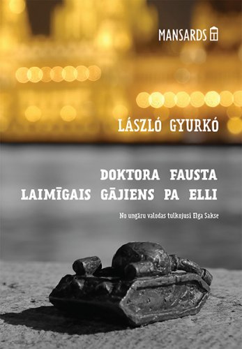 Doktora Fausta laimīgais gājiens pa elli