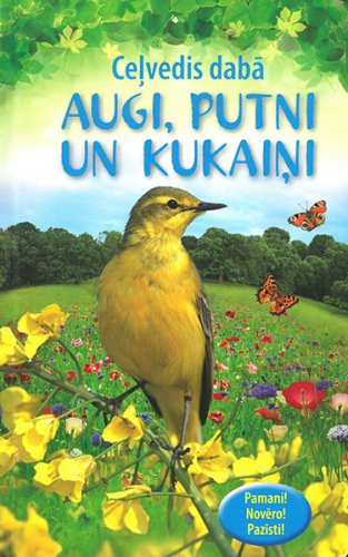 Augi, putni un kukaiņi