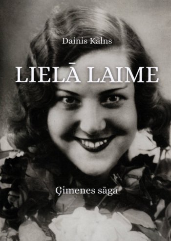 Lielā laime. Ģimenes sāga