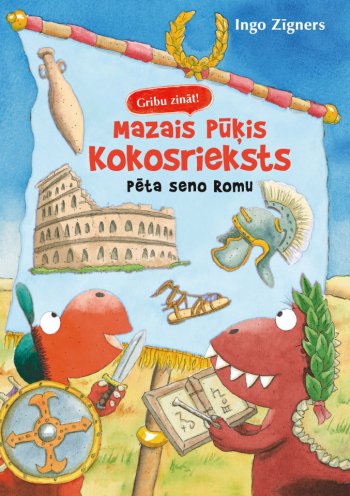 Mazais pūķis Kokosrieksts pēta seno Romu. Gribu zināt!